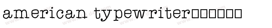 american typewriter字体转换